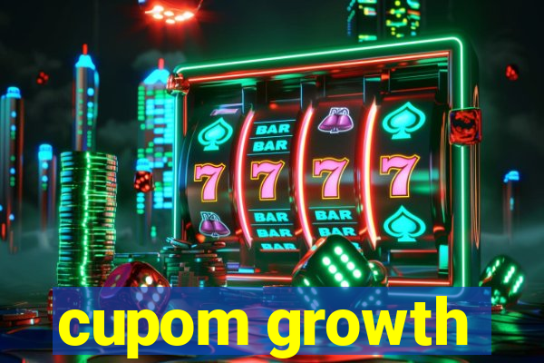 cupom growth